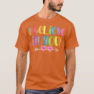 Ik geloof in jullie Inspirerend van de leerkracht T-shirt