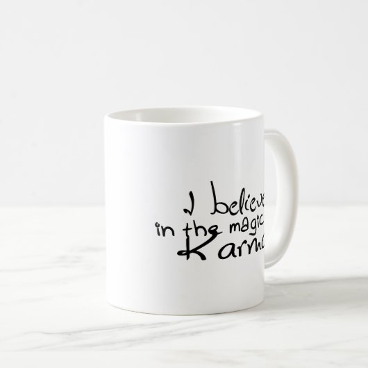 Ik geloof in Karma Coffee Mok (Voorkant rechts)