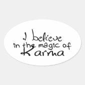 Ik geloof in Karma OVAL STICKER (Voorkant)
