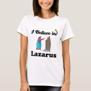 Ik geloof in Lazarus T-shirt