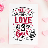 Ik geloof in liefde voor 3rd Beer Anti Valentine Feestdagen Kaart