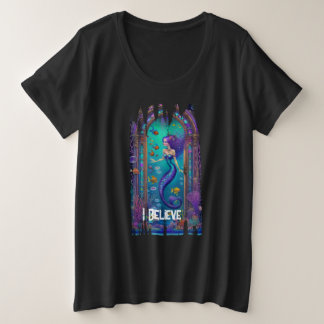 Ik geloof in Mermaids Grote Maat T-shirt