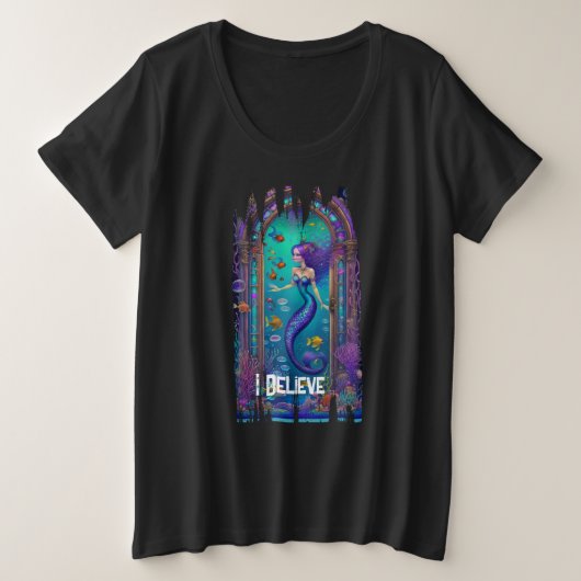 Ik geloof in Mermaids Grote Maat T-shirt (Design voorkant)