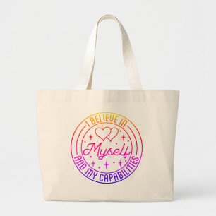 Ik geloof in mezelf en mijn mogelijkheden grote tote bag