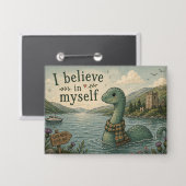 Ik geloof in mezelf grillige Loch Ness Monster Button (Voorkant / Achterkant)