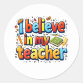 Ik geloof in mijn Teacher_appreciation stickers (Voorkant)