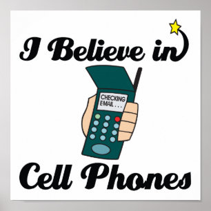 ik geloof in mobiele telefoons poster