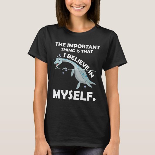 Ik geloof in Myself Loch Ness Monster Nessie T-shirt (Voorkant)