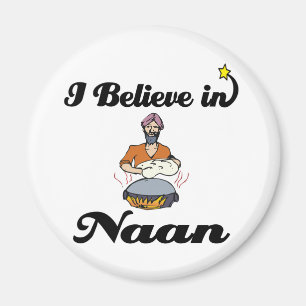 Ik geloof in naanbrood magneet
