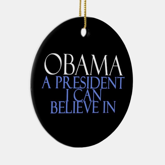Ik geloof in Obama Keramisch Ornament (Rechts)