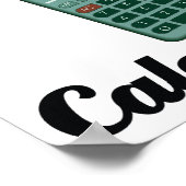 ik geloof in rekenmachines poster (Hoek)