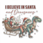 Ik geloof in Santa en Dinosauriërs Sticker (Voorkant)