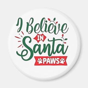 Ik geloof in Santa Paws Grappige Kerst Hondenliefh Magneet