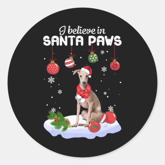 Ik geloof in Santa Paws Italiaans Greyhound Gift Ronde Sticker (Voorkant)