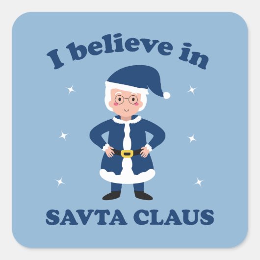 Ik geloof in Savta Claus - Cute Chanukah Vierkante Sticker (Voorkant)