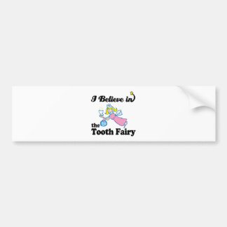 ik geloof in tandenfee bumpersticker