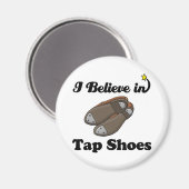 ik geloof in tap schoenen magneet (Voorkant / Achterkant)