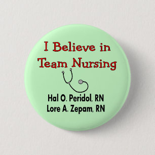 Ik geloof in TEAM Nursing-Hilarious Nurse Gifts Ronde Button 5,7 Cm