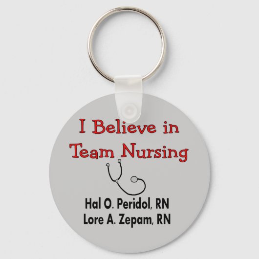 Ik geloof in TEAM Nursing-Hilarious Nurse Gifts Sleutelhanger (Voorkant)