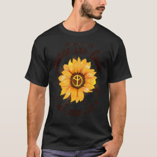 Ik geloof in vrede en liefde, maar ik heb veel hip t-shirt
