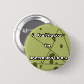 Ik geloof in weerwolven ronde button 5,7 cm (Voorkant /achterkant)