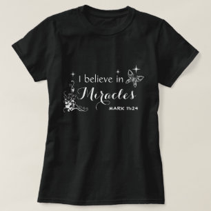 Ik geloof in wonderen. 11:24 t-shirt