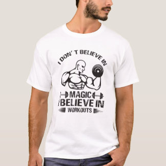 Ik geloof in workouts t-shirt