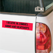 Ik geloof in zombies, ammo's en headshots bumpersticker (Op Truck)