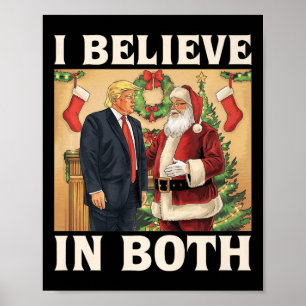 Ik geloof in zowel Trump als Santa Funny Pro Trump Poster