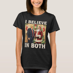 Ik geloof in zowel Trump als Santa Funny Pro Trump T-shirt