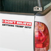 Ik geloof niet dat Trump liegt tegen Trump Bumpersticker (Op Truck)