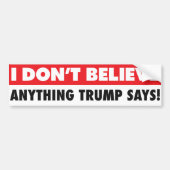 Ik geloof niet dat Trump liegt tegen Trump Bumpersticker (Voorkant)