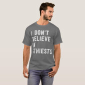 Ik geloof niet in atheïstische pop humor t-shirt (Voorkant volledig)