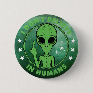 Ik geloof niet in grappige Alien ontwerp voor mens Ronde Button 5,7 Cm
