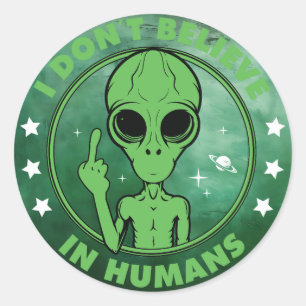 Ik geloof niet in grappige Alien ontwerp voor mens Ronde Sticker