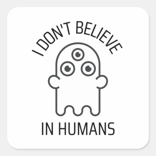 Ik geloof niet in mensen vierkante sticker (Voorkant)