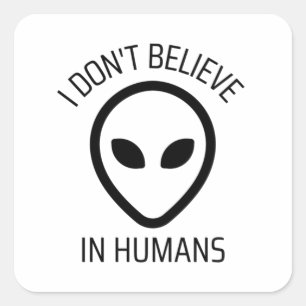 Ik geloof niet in mensen vierkante sticker