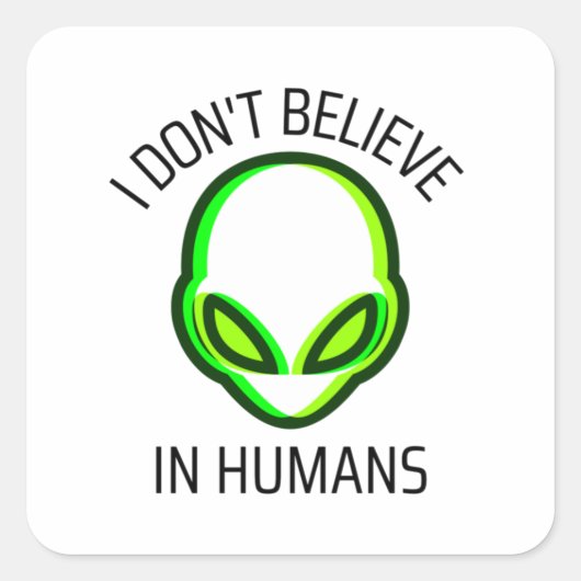 Ik geloof niet in mensen vierkante sticker (Voorkant)