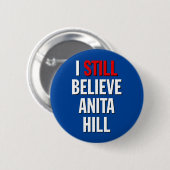 Ik geloof nog steeds Anita Hill. Button (Voorkant /achterkant)