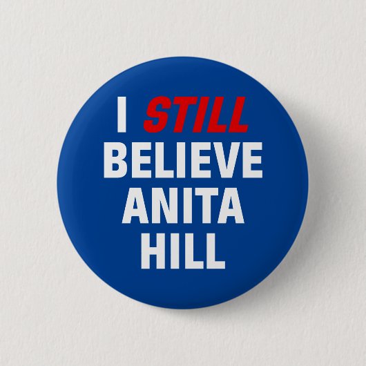 Ik geloof nog steeds Anita Hill. Button (Voorkant)