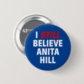 Ik geloof nog steeds Anita Hill. Button (Voorkant /achterkant)