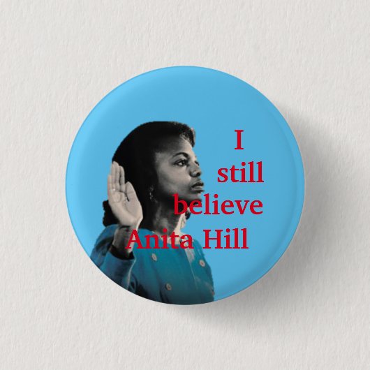 Ik geloof nog steeds Anita Hill Ronde Button 3,2 Cm (Voorkant)