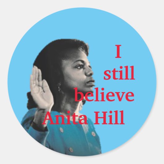 Ik geloof nog steeds Anita Hill Sticker (Voorkant)