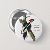 Ik geloof nog steeds dat Ivory-buikige Woodpecker, Ronde Button 5,7 Cm (Voorkant /achterkant)