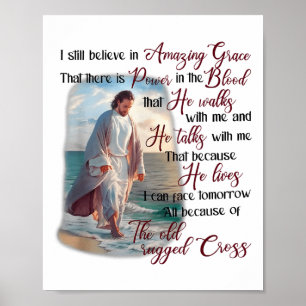 Ik geloof nog steeds in Amazing Grace dat er Wer Poster