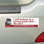 Ik geloof nog steeds in een sterke werkethiek. Ben Bumpersticker (Op auto)