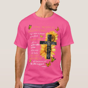 Ik geloof nog steeds in geweldige genade dat er PO T-shirt
