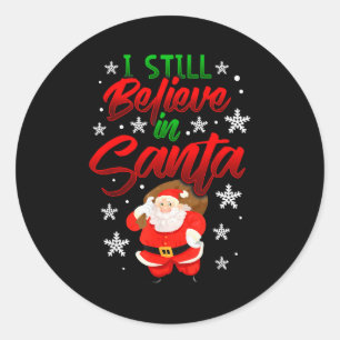 Ik geloof nog steeds in Kerstman Kersttrui Hol Ronde Sticker