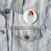 Ik geloof nog steeds in Santa Button (In situ)