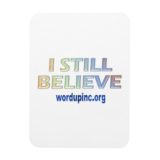Ik geloof nog steeds magneet (Verticaal)